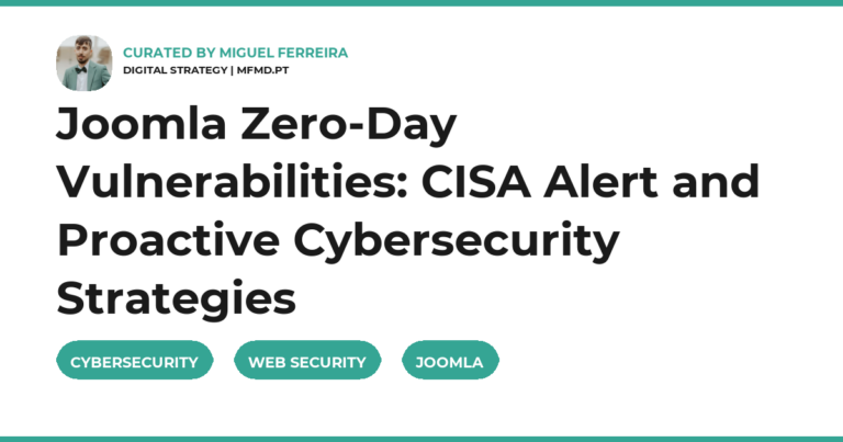 Joomla Zero-Day Vulnerabilities: CISA Alert and Proactive Cybersecurity Strategies