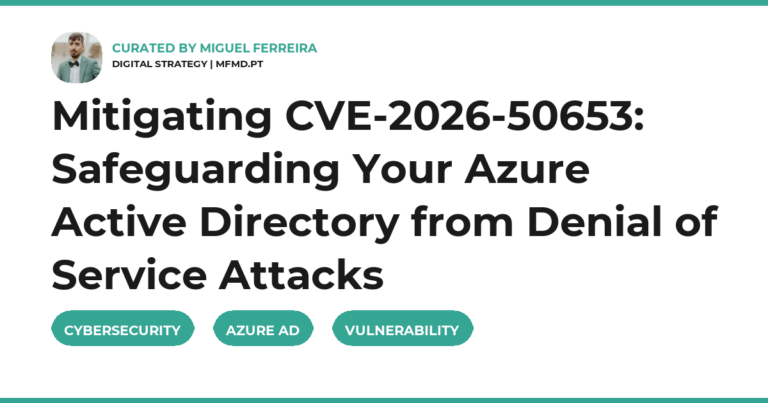 Mitigating CVE-2026-50653: Safeguarding Your Azure Active Directory from Denial of Service Attacks
