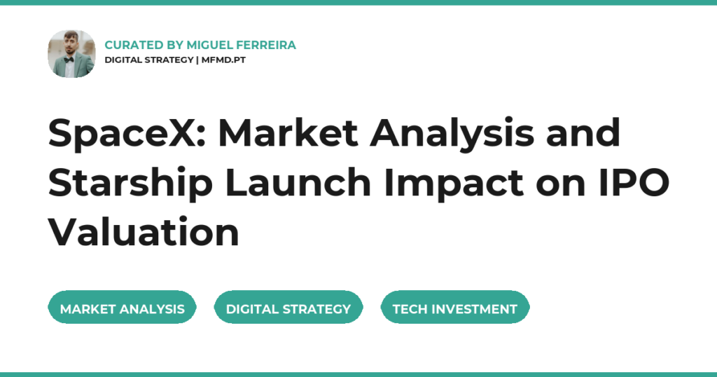 SpaceX: Market Analysis and Starship Launch Impact on IPO Valuation