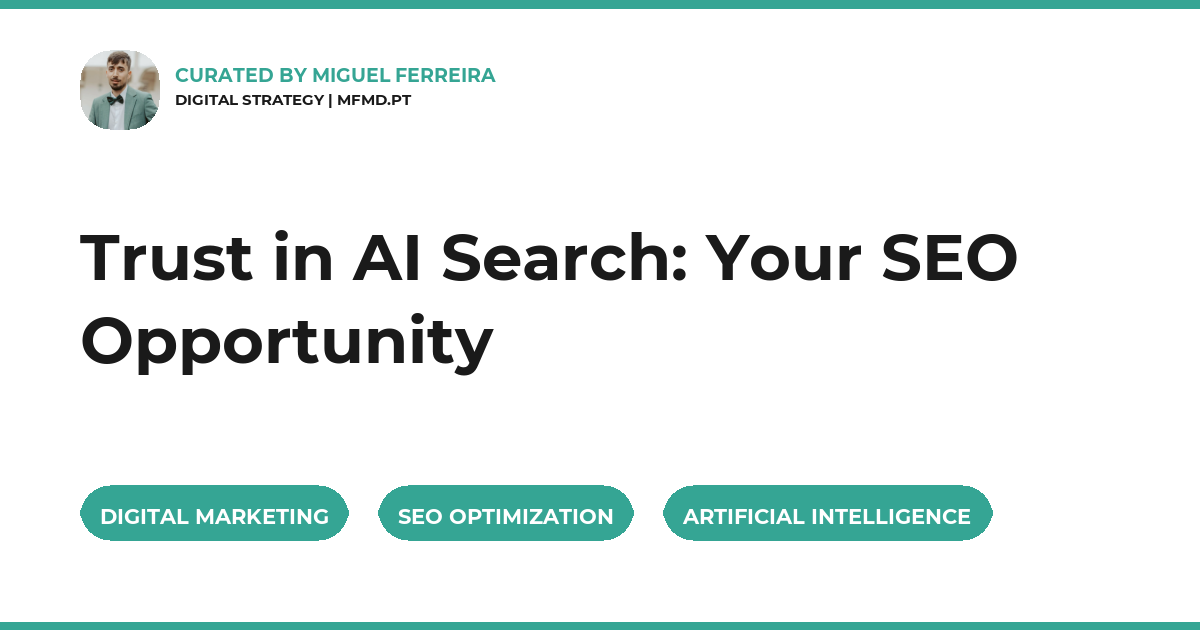 ai search trust, ai seo, seo optimization, digital marketing, digital strategy