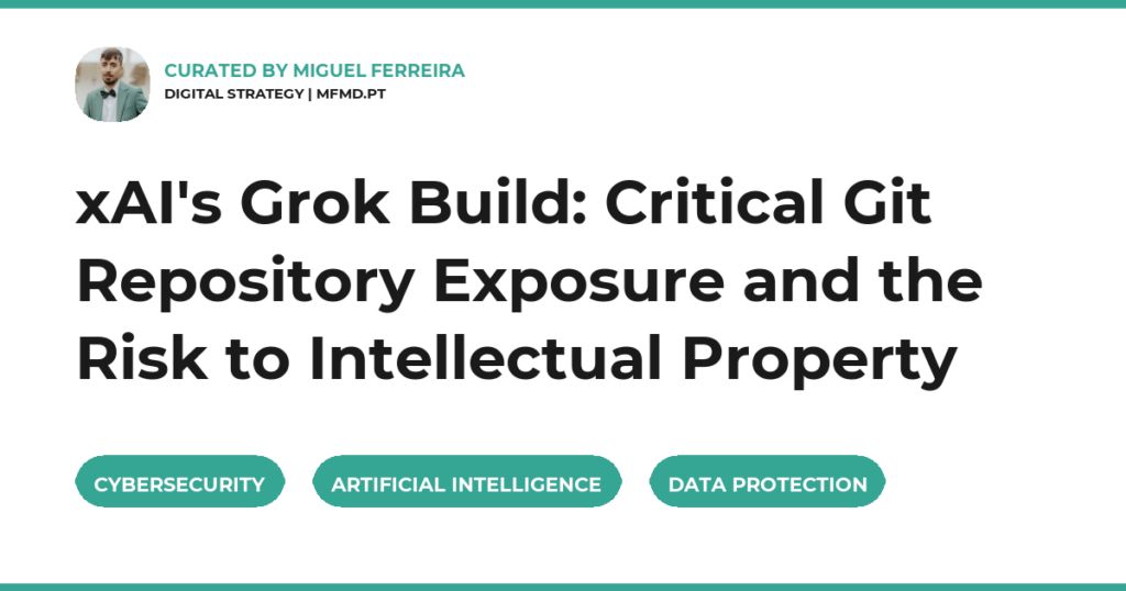 xAI’s Grok Build: Critical Git Repository Exposure and the Risk to Intellectual Property