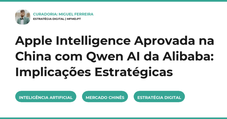 Apple Intelligence Aprovada na China com Qwen AI da Alibaba: Implicações Estratégicas