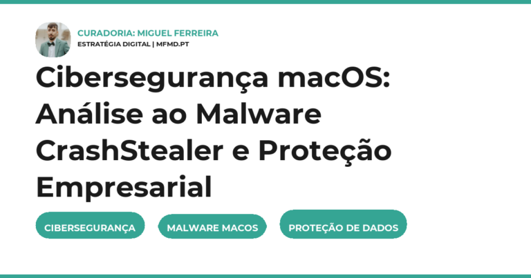 Cibersegurança macOS: Análise ao Malware CrashStealer e Proteção Empresarial