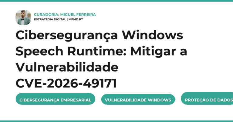 Cibersegurança Windows Speech Runtime: Mitigar a Vulnerabilidade CVE-2026-49171