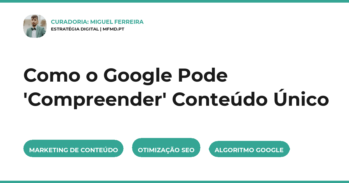 Como o Google Pode 'Compreender' Conteúdo Único