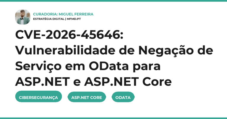 CVE-2026-45646: Vulnerabilidade de Negação de Serviço em OData para ASP.NET e ASP.NET Core