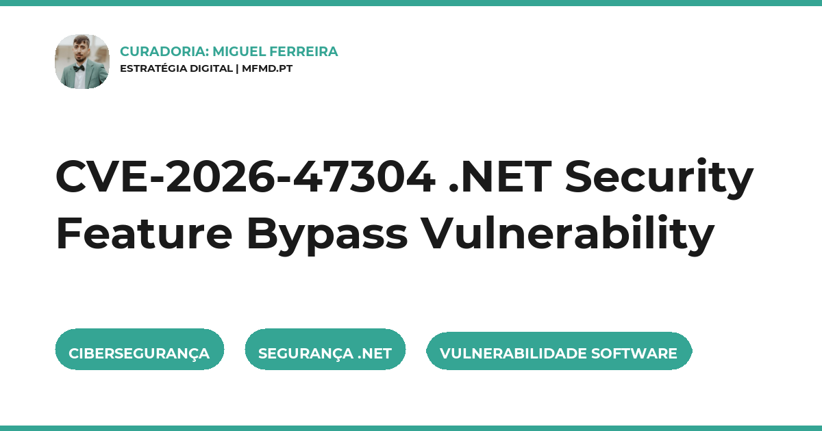 CVE-2026-47304 .NET Security Feature Bypass Vulnerability