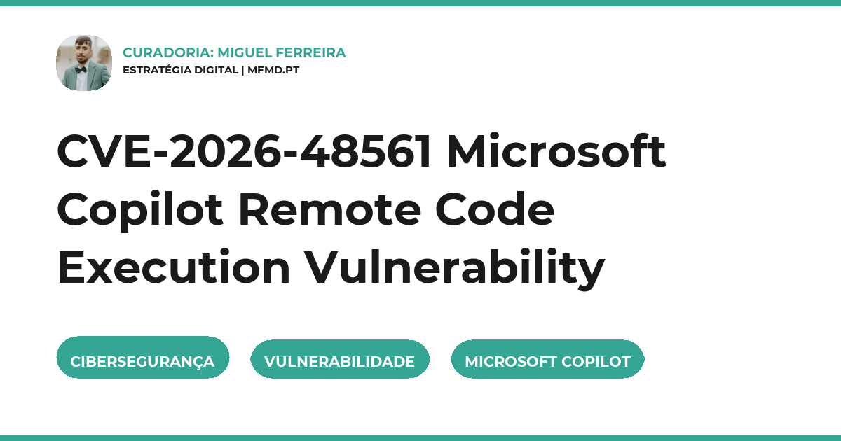 CVE-2026-48561 Microsoft Copilot Remote Code Execution Vulnerability
