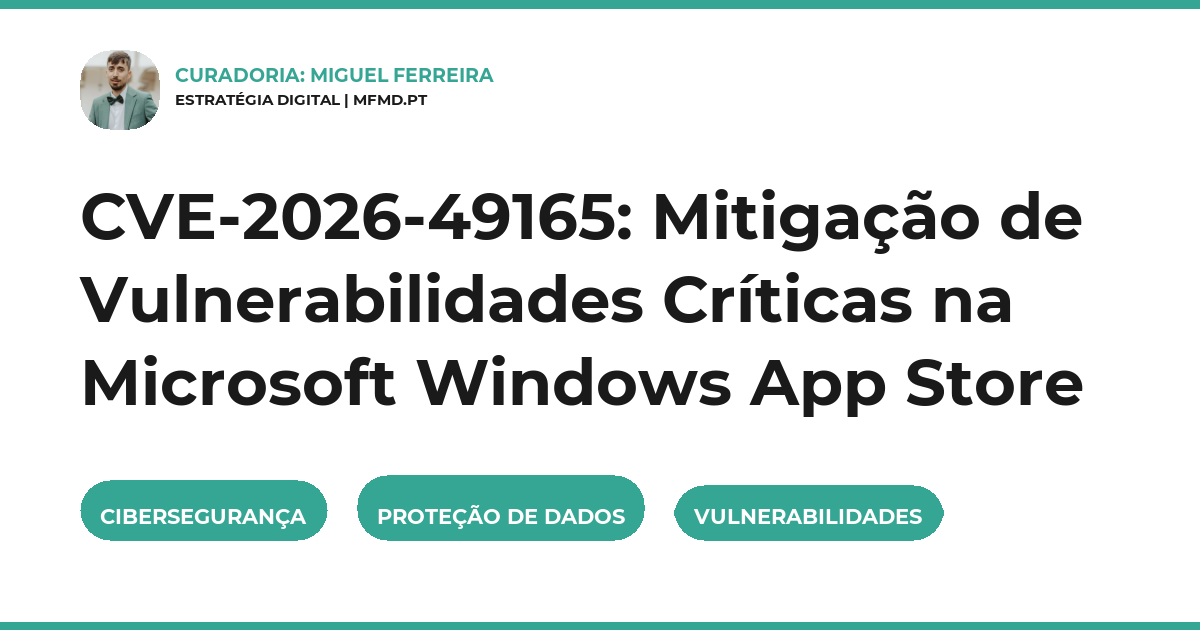 CVE-2026-49165: Mitigação de Vulnerabilidades Críticas na Microsoft Windows App Store