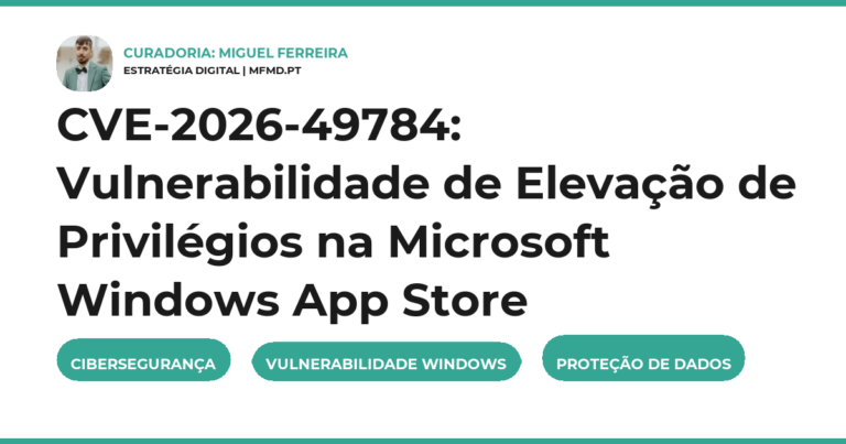 CVE-2026-49784: Vulnerabilidade de Elevação de Privilégios na Microsoft Windows App Store