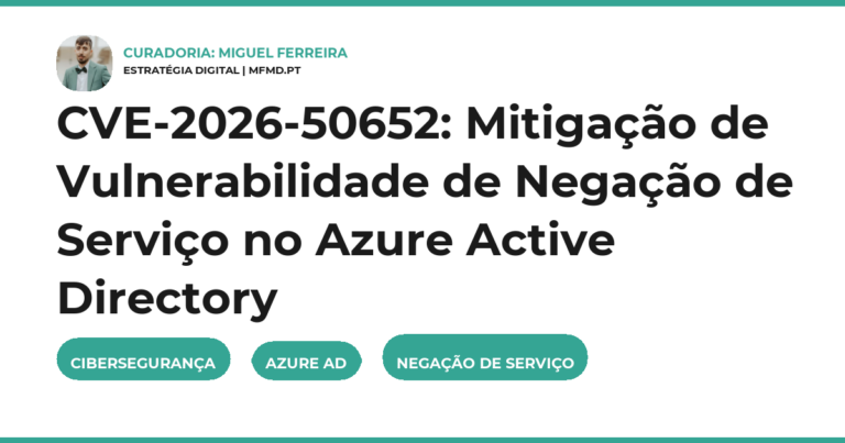 CVE-2026-50652: Mitigação de Vulnerabilidade de Negação de Serviço no Azure Active Directory