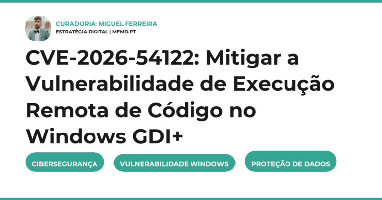 CVE-2026-54122: Mitigar a Vulnerabilidade de Execução Remota de Código no Windows GDI+