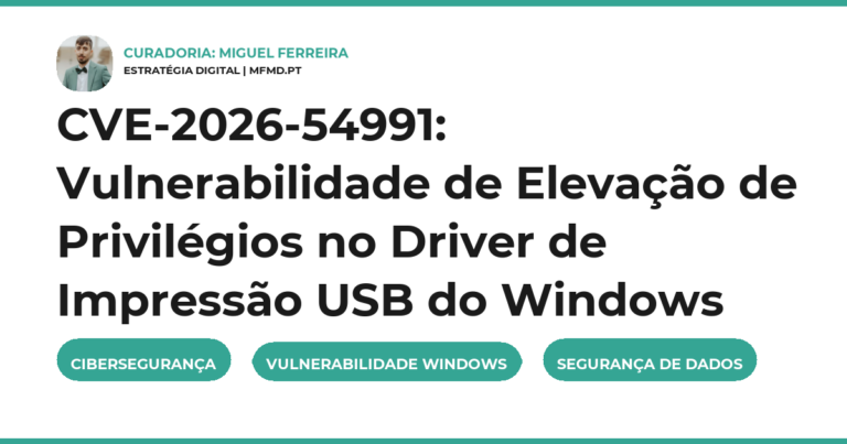 CVE-2026-54991: Vulnerabilidade de Elevação de Privilégios no Driver de Impressão USB do Windows