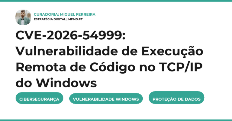 CVE-2026-54999: Vulnerabilidade de Execução Remota de Código no TCP/IP do Windows