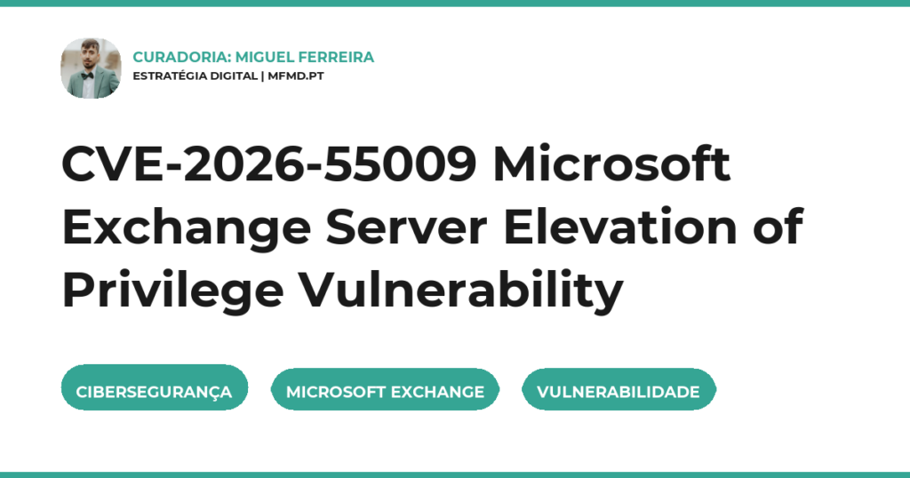 CVE-2026-55009 Microsoft Exchange Server Elevation of Privilege Vulnerability