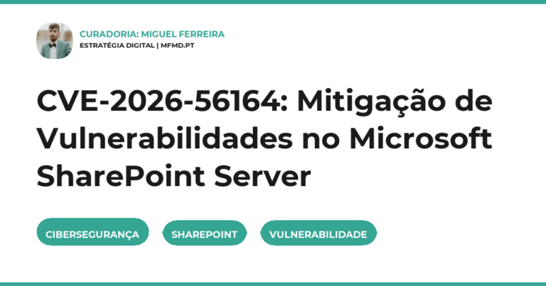 CVE-2026-56164: Mitigação de Vulnerabilidades no Microsoft SharePoint Server