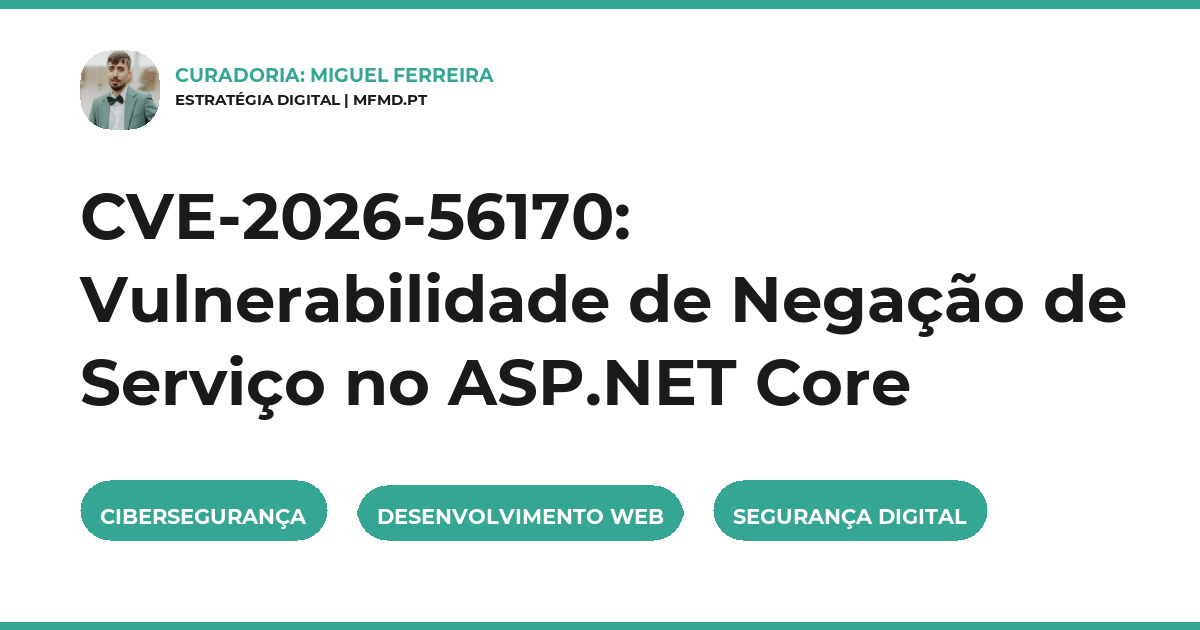 CVE-2026-56170: Vulnerabilidade de Negação de Serviço no ASP.NET Core