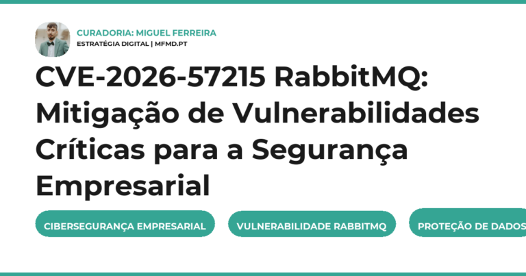 CVE-2026-57215 RabbitMQ: Mitigação de Vulnerabilidades Críticas para a Segurança Empresarial