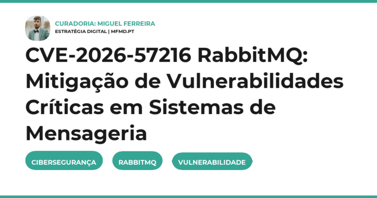 CVE-2026-57216 RabbitMQ: Mitigação de Vulnerabilidades Críticas em Sistemas de Mensageria