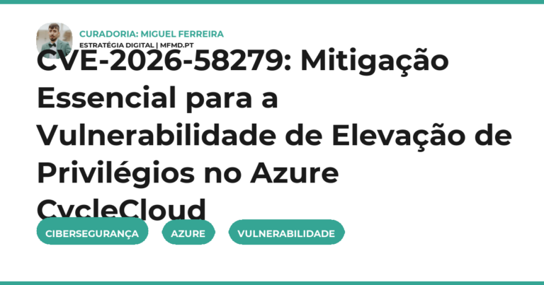 CVE-2026-58279: Mitigação Essencial para a Vulnerabilidade de Elevação de Privilégios no Azure CycleCloud