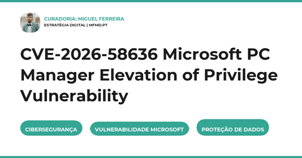 CVE-2026-58636 Microsoft PC Manager Elevation of Privilege Vulnerability