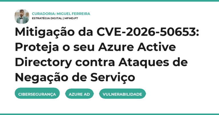 Mitigação da CVE-2026-50653: Proteja o seu Azure Active Directory contra Ataques de Negação de Serviço