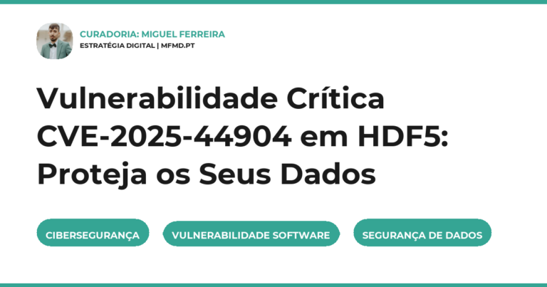 Vulnerabilidade Crítica CVE-2025-44904 em HDF5: Proteja os Seus Dados