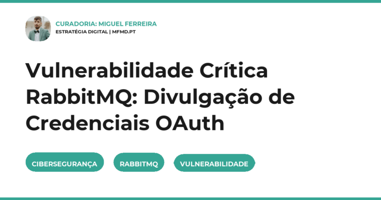 Vulnerabilidade Crítica RabbitMQ: Divulgação de Credenciais OAuth