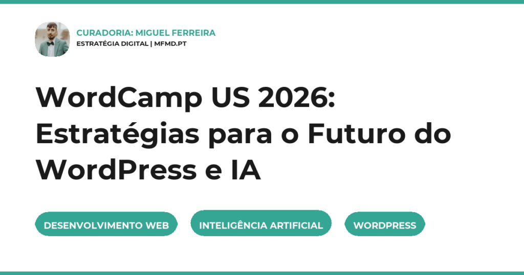 WordCamp US 2026: Estratégias para o Futuro do WordPress e IA