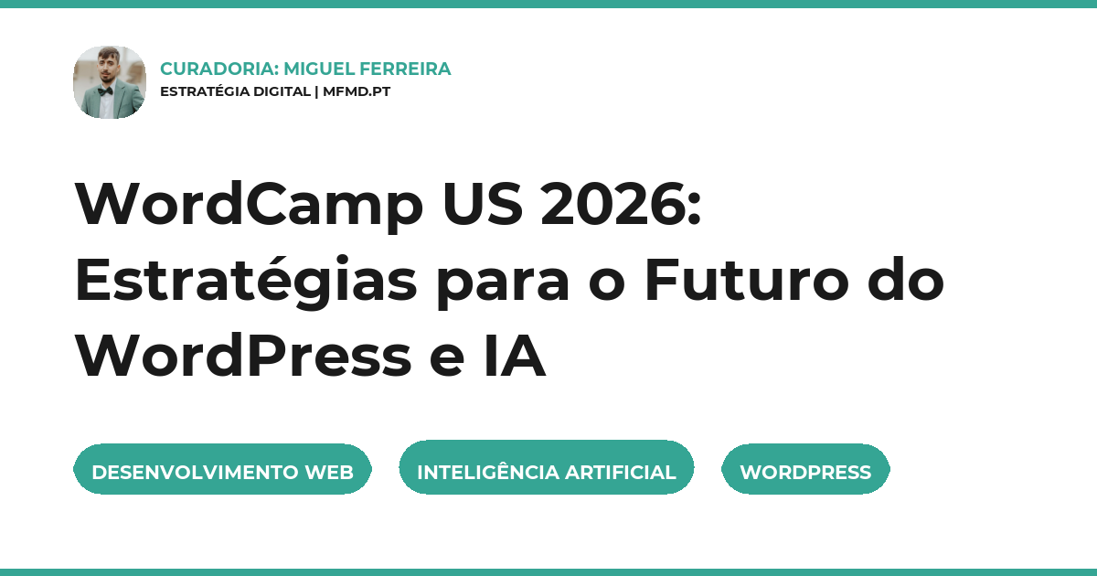 WordCamp US 2026: Estratégias para o Futuro do WordPress e IA